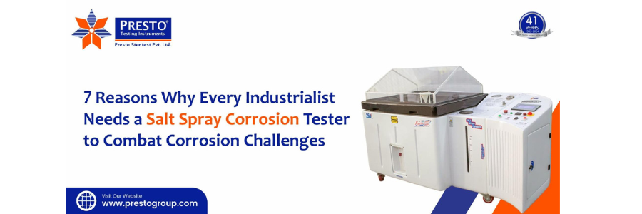 7 Reasons Why Every Industrialist Needs a Salt Spray Corrosion Tester to Combat Corrosion Challenges